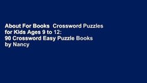 About For Books  Crossword Puzzles for Kids Ages 9 to 12: 90 Crossword Easy Puzzle Books by Nancy