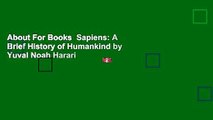 About For Books  Sapiens: A Brief History of Humankind by Yuval Noah Harari