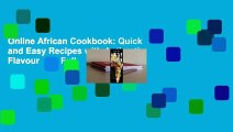 Online African Cookbook: Quick and Easy Recipes with Authentic Flavour  For Full