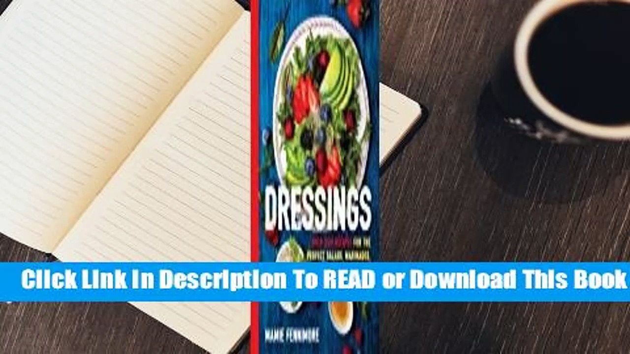 Online Dressings: Over 200 Recipes for the Perfect Salads, Marinades, Sauces, and Dips  For Full
