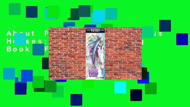 About For Books Fabulous Horses: Adult Coloring Book For Kindle