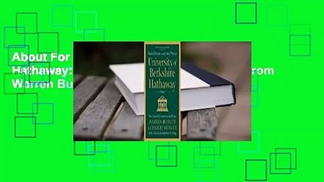 About For Books  University of Berkshire Hathaway: 30 Years of Lessons Learned from Warren Buffett