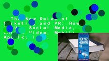 The New Rules of Marketing and PR: How to Use Social Media, Online Video, Mobile Applications,
