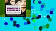 Full version  What You Must Know about Women s Hormones: Your Guide to Natural Treatments for