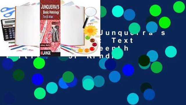 Full version Junqueira's Basic Histology: Text and Atlas, Fifteenth Edition For Kindle