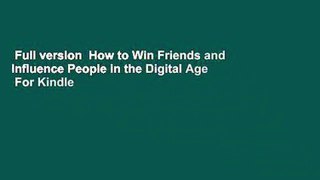 Full version  How to Win Friends and Influence People in the Digital Age  For Kindle