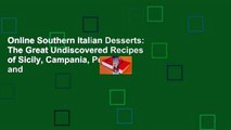 Online Southern Italian Desserts: The Great Undiscovered Recipes of Sicily, Campania, Puglia, and