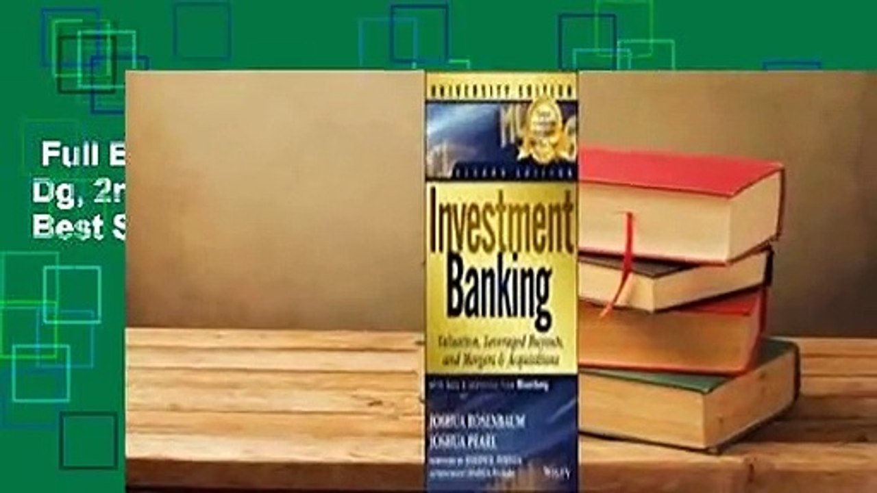 Full E-book  Investment Banking + Dg, 2nd Edition, University Edition  Best Sellers Rank : #5