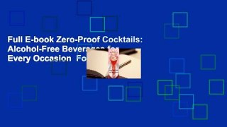 Full E-book Zero-Proof Cocktails: Alcohol-Free Beverages for Every Occasion  For Trial