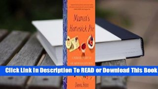 Online Maman's Homesick Pie: A Persian Heart in an American Kitchen  For Full