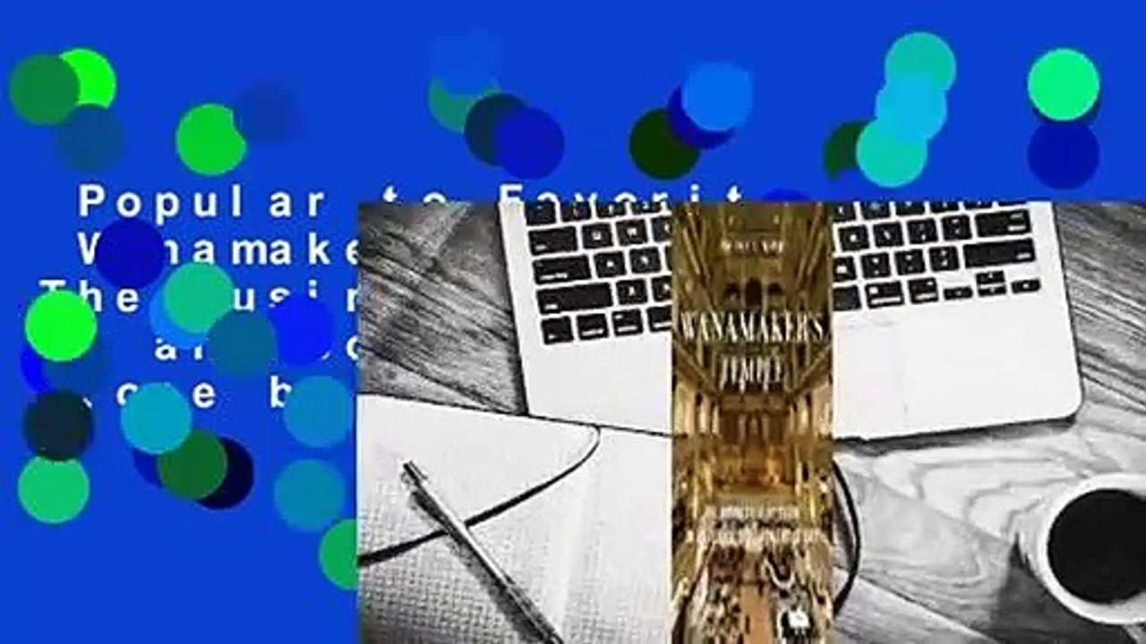 Popular to Favorit  Wanamaker's Temple: The Business of Religion in an Iconic Department Store by