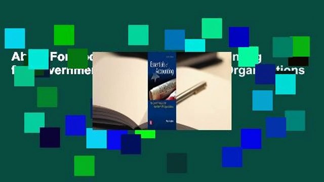 About For Books Essentials of Accounting for Governmental and Not-For-Profit Organizations