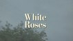 Flyte - White Roses