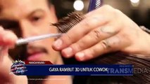 Dunia Punya Cerita - Gaya Rambut 3D Untuk Cowok