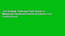 Full E-book  Peterson Field Guide to Medicinal Plants and Herbs of Eastern and Central North
