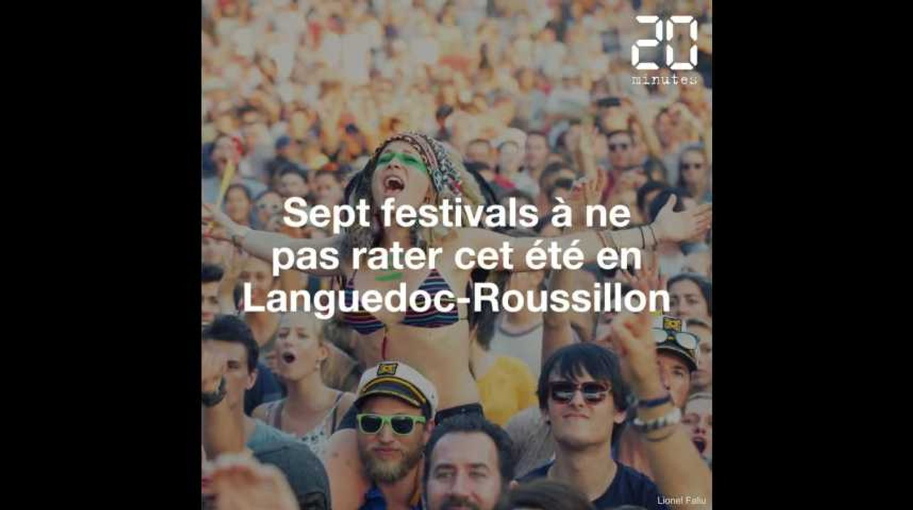 Languedoc-Roussillon : Les sept festivals à ne pas rater cet été