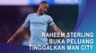Raheem Sterling Buka Peluang Tinggalkan Manchester City