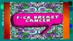 About For Books  F*ck Breast Cancer Coloring Book: 50 Sweary Inspirational Quotes and Mantras to