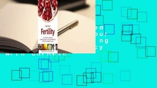 Full version  Feed Your Fertility: Your Guide to Cultivating a Healthy Pregnancy with Chinese