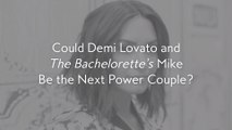 Could Demi Lovato and The Bachelorette's Mike Be the Next Power Couple?