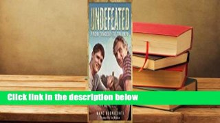 About For Books  Undefeated: From Tragedy to Triumph  For Kindle