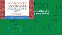 Full E-book  Healthy Woman, Healthy Life : A Woman s Book of Healing  Best Sellers Rank : #1