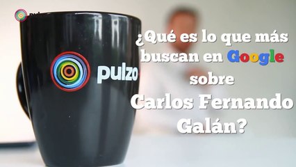 ¿Qué es lo que más busca la gente en Google sobre Carlos Fernando Galán?