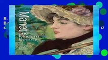 R.E.A.D Manet and Modern Beauty - The Artist s Last Years D.O.W.N.L.O.A.D