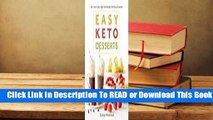 Full E-book Easy Keto Desserts: 60+ Low-Carb, High-Fat Desserts for Any Occasion  For Full