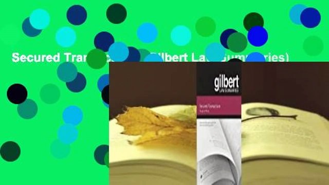 Secured Transactions (Gilbert Law Summaries)