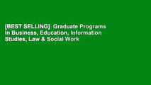 [BEST SELLING]  Graduate Programs in Business, Education, Information Studies, Law & Social Work