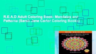 R.E.A.D Adult Coloring Book: Mandalas and Patterns (Sarah Jane Carter Coloring Books)