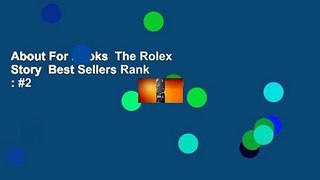 About For Books  The Rolex Story  Best Sellers Rank : #2