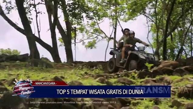 DUNIA PUNYA CERITA - TOP 5 TEMPAT WISATA GRATIS DI DUNIA