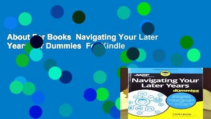About For Books  Navigating Your Later Years For Dummies  For Kindle