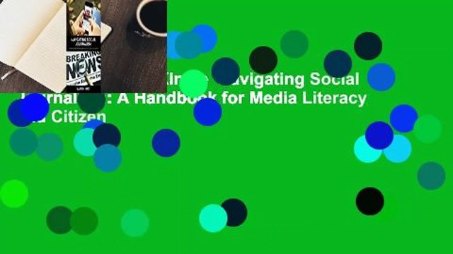 Any Format For Kindle Navigating Social Journalism: A Handbook for Media Literacy and Citizen