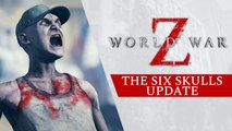 World War Z - Trailer mise à jour The Six Skulls