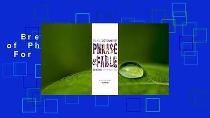 Brewer's Dictionary of Phrase and Fable  For Kindle