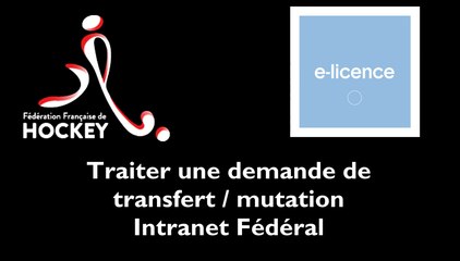 [INTRANET FFH] Traiter une demande de transfert-mutation