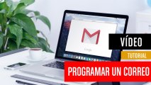 Cómo programar un correo en Gmail