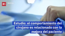 Estudio el comportamiento del cirujano es relacionado con la mejora del paciente