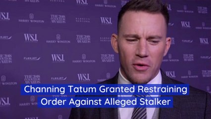 Channing Tatum Files A Restraining Order