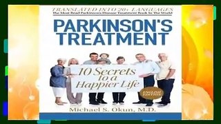 Parkinson s Treatment: 10 Secrets to a Happier Life: English Edition Complete