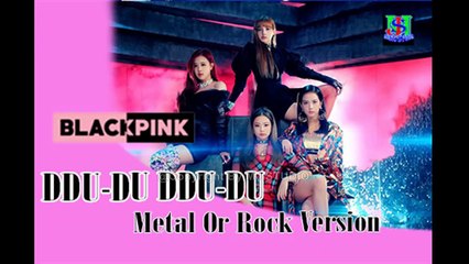 BLACKPINK Feat MJ MUSIC STUDIO - ‘뚜두뚜두 (DDU-DU DDU-DU)’ Metal Rock Version