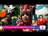 Así fue la marcha del Orgullo Gay alrededor del mundo | Noticias con Yuriria Sierra