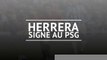 PSG - Herrera signe pour 5 ans au PSG