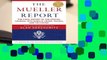 The Mueller Report: The Final Report of the Special Counsel into Donald Trump, Russia, and