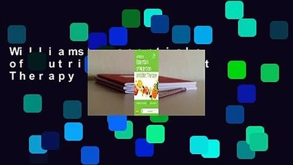Williams' Essentials of Nutrition and Diet Therapy