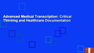 Advanced Medical Transcription: Critical Thinking and Healthcare Documentation