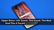Oppo Reno 10X Zoom: The Good, The Bad, And The X Factor